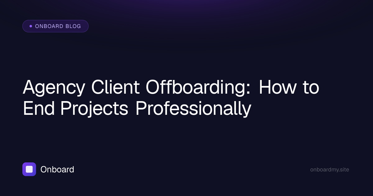 Agency Client Offboarding: How to End Projects Professionally